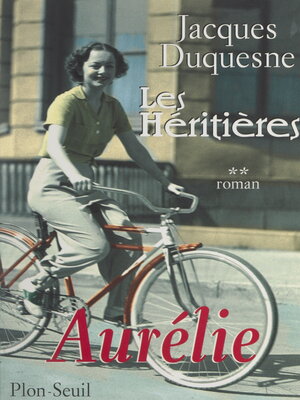 cover image of Les héritières (2). Aurélie